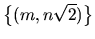 $\left \{{(m,n\sqrt {2})}\right \}$