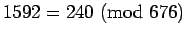 $1592 = 240&nbsp;(\mbox{mod} 676)$